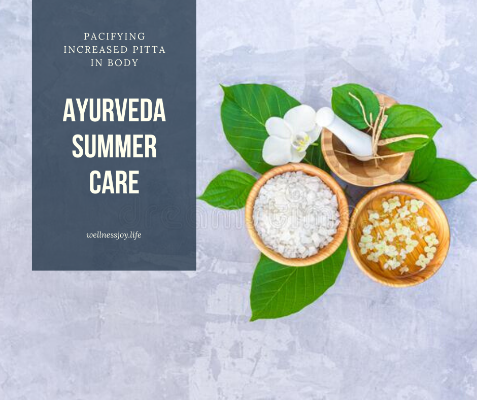 Ayurveda Summer Care: Pacifying Increased Pitta 