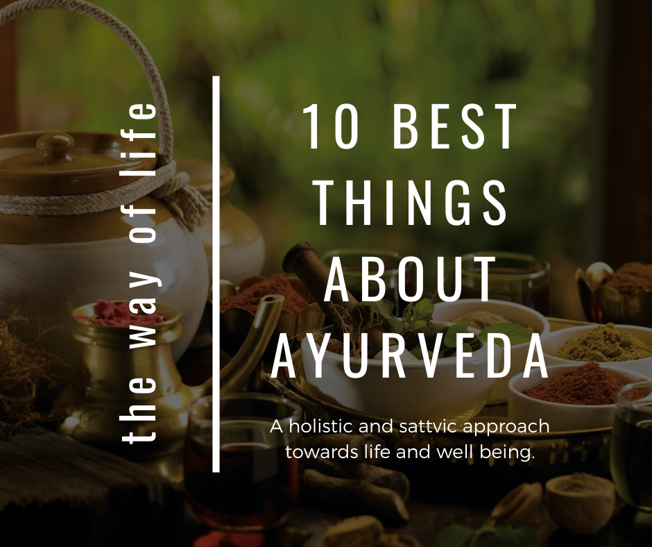 10 Best Things About Ayurveda | Holistic Health