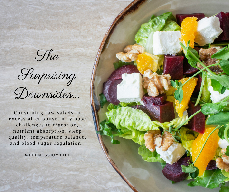 5 Reasons to Limit Raw Salad Consumption After Sunset
