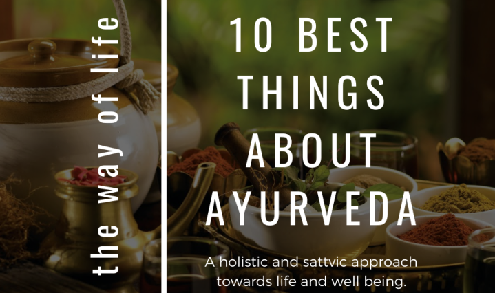 10 Best Things About Ayurveda
